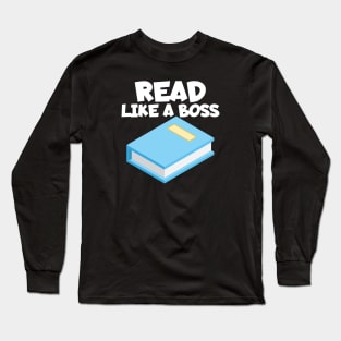 Bookworm read like a boss Long Sleeve T-Shirt